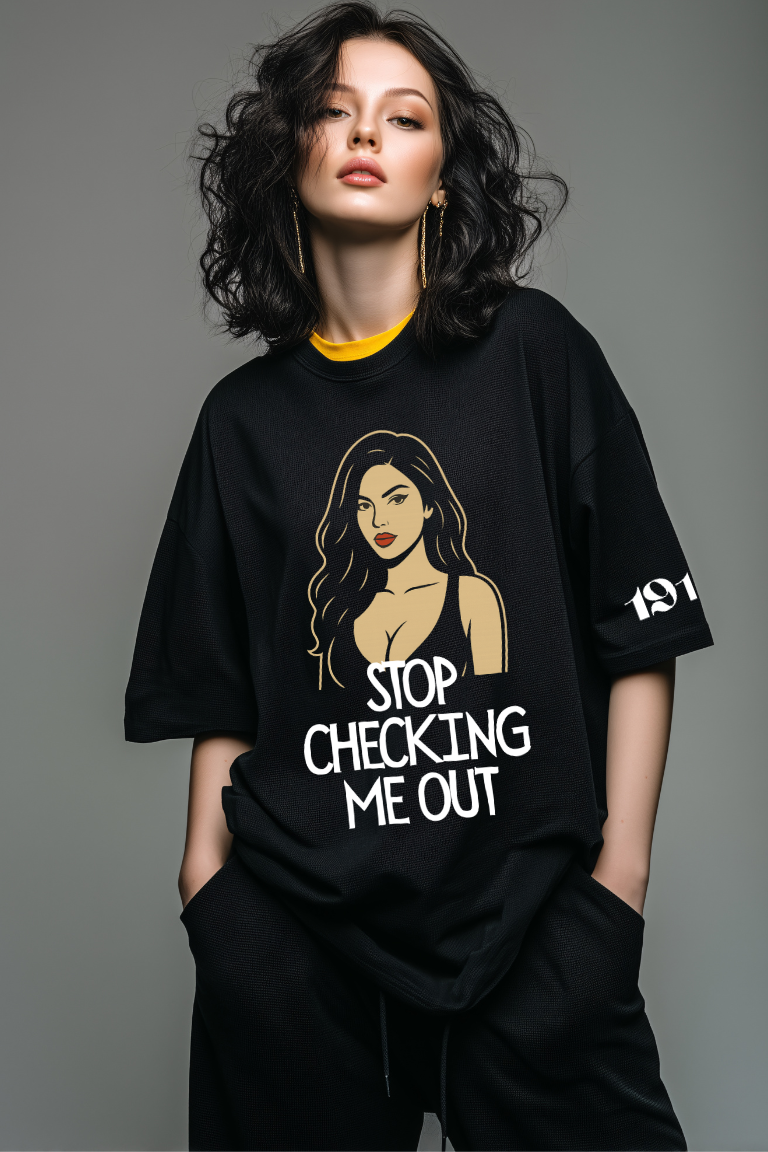 Stop Checking Me Out