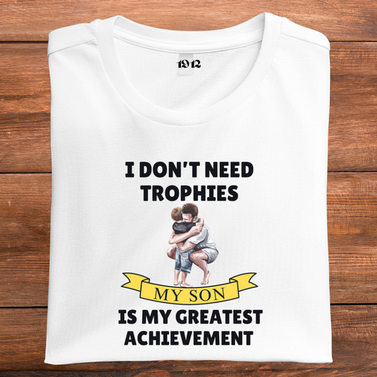 My son is my greatest achievement