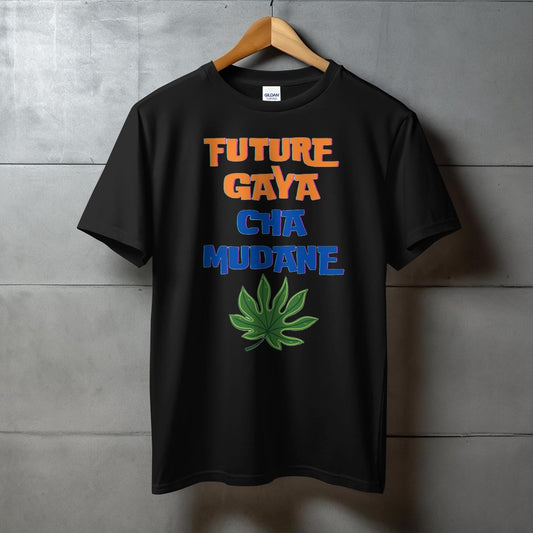 FUTURE GAYA CHA MUDANE