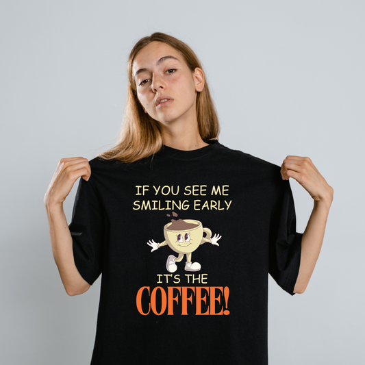 Coffee Makes Me Smile